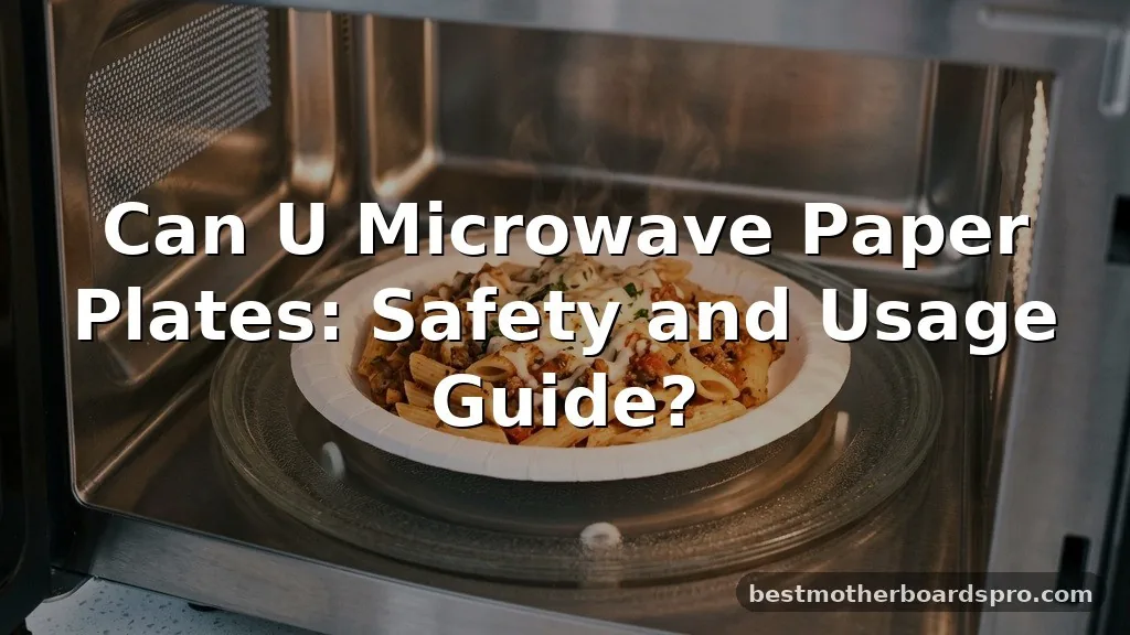 can u microwave paper plates