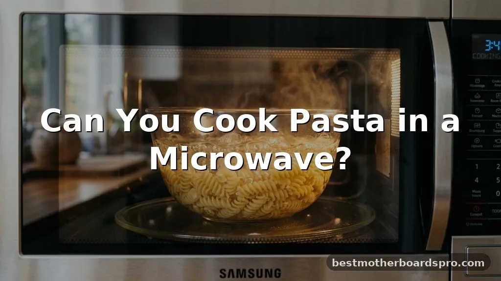 can you cook pasta in a microwave