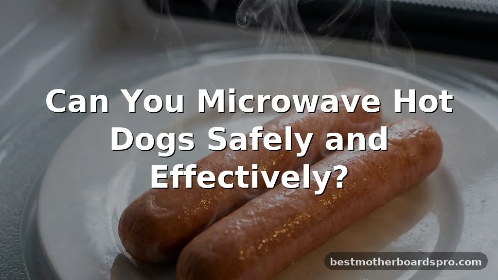can you microwave hot dogs