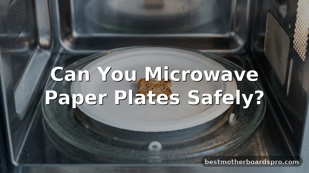 can you microwave paper plates