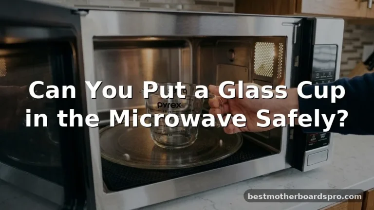 can you put a glass cup in the microwave