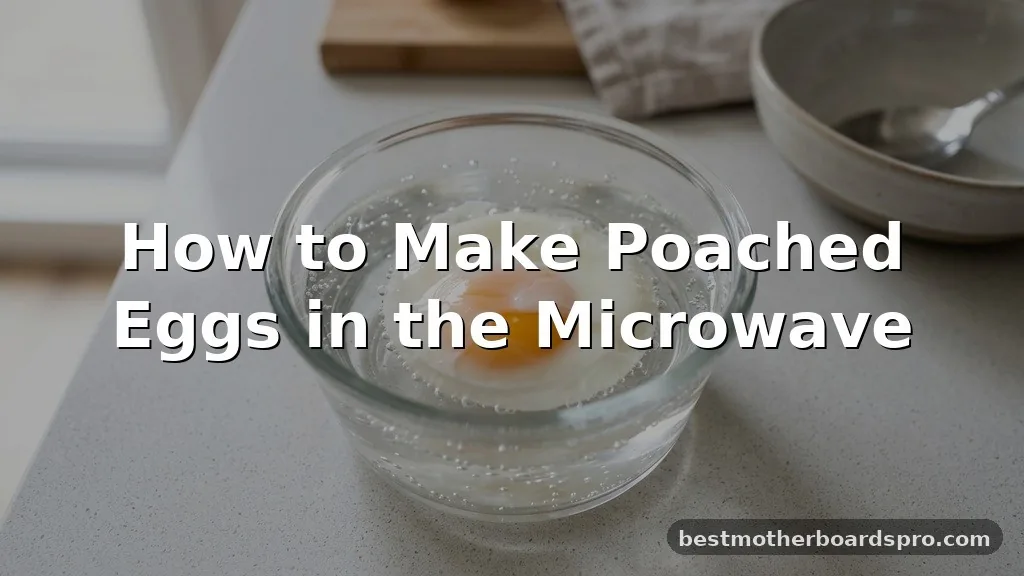 how to make poached eggs in microwave