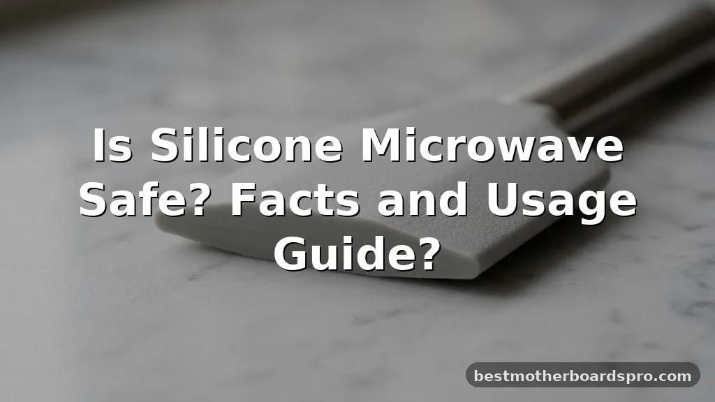 is silicone microwave safe