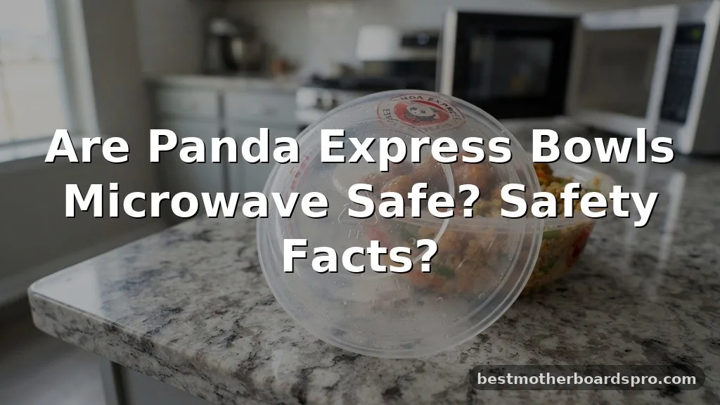 are panda express bowls microwave safe