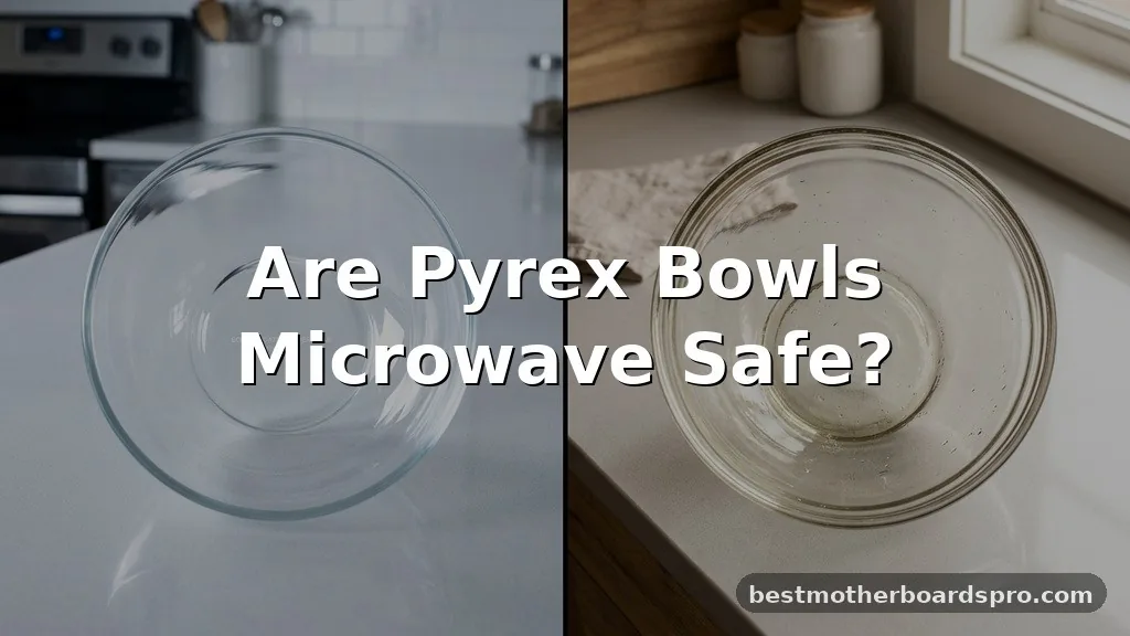 are pyrex bowls microwave safe