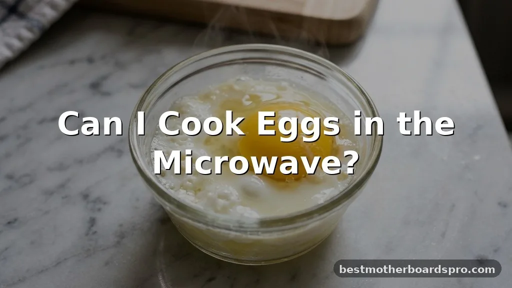 can i cook eggs in the microwave