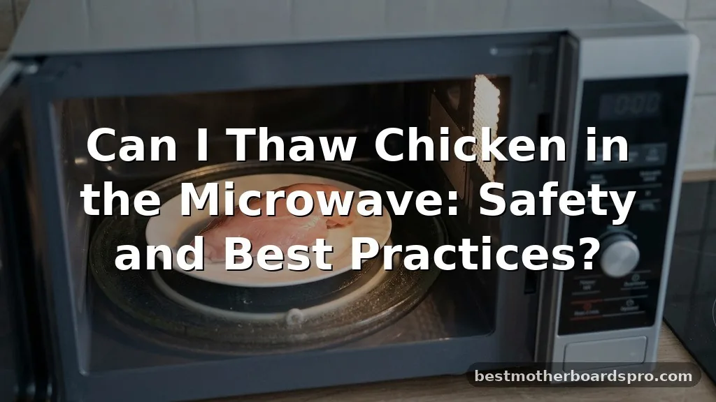 can i thaw chicken in the microwave
