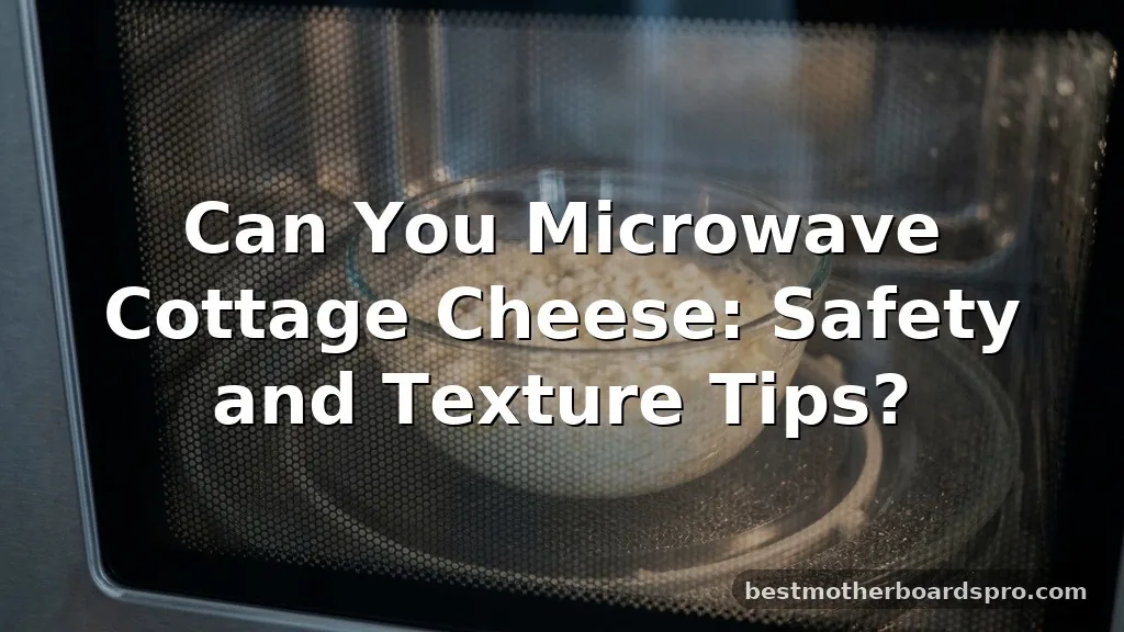 can you microwave cottage cheese