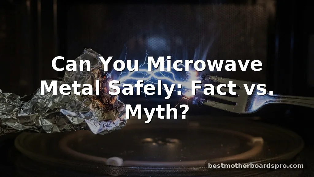 can you microwave metal