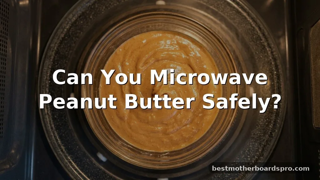 can you microwave peanut butter