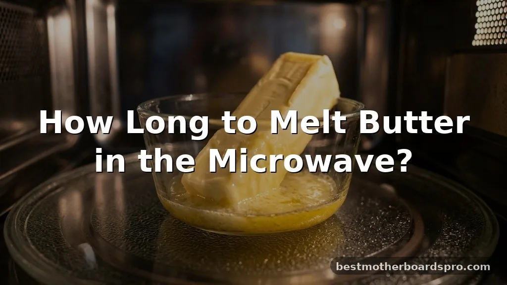 how long to melt butter in microwave