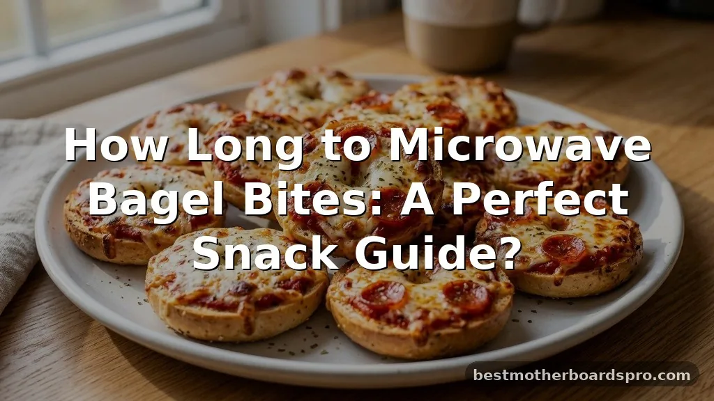 how long to microwave bagel bites