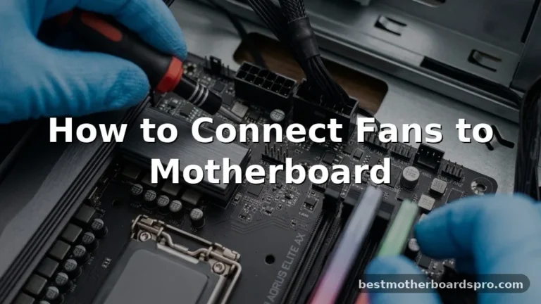 how to connect fans to motherboard