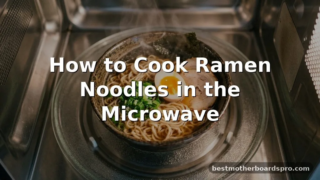 how to cook ramen noodles in microwave
