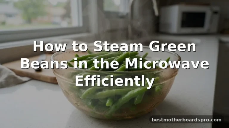 how to steam green beans in microwave