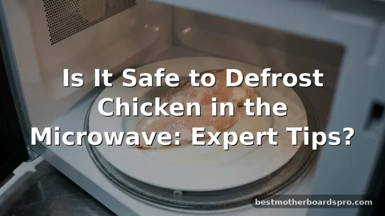 is it safe to defrost chicken in the microwave