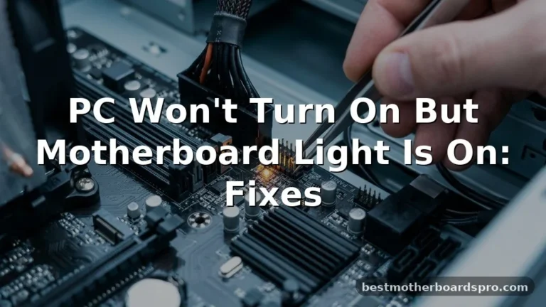pc won't turn on but motherboard light is on
